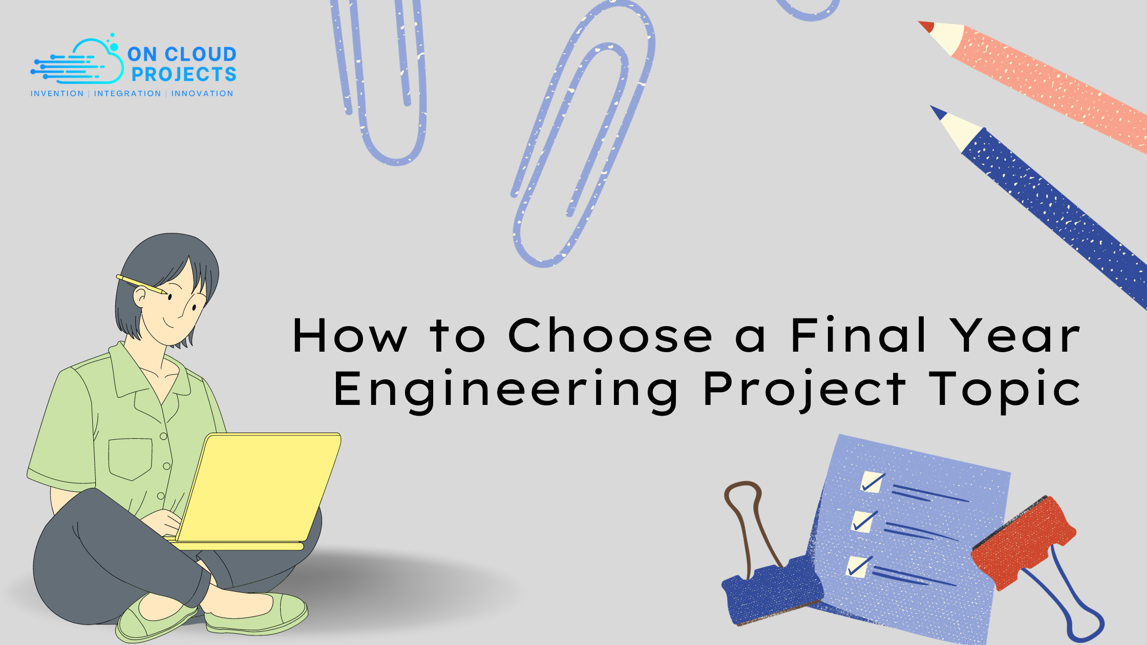 How to Choose a Final Year Engineering Project Topic
